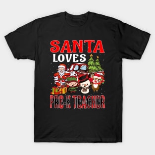 Santa Loves Pre K Teacher T-Shirt